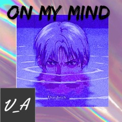 On My Mind