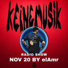 Keinemusik Radio Show by elAmr 20.11.23