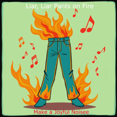 Liar, Liar, Pants on Fire