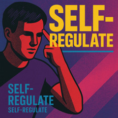 Self-Regulate