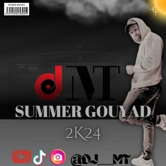 Summer Gouyad 2K24