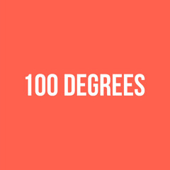 100 ° (Prod By 333)
