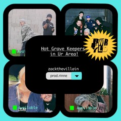 Hot Grave Keepers In Ur Area (prod. Rinne)
