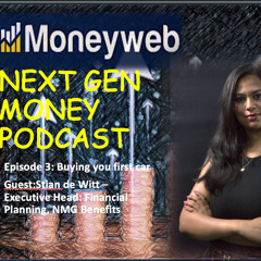 Next Gen Money episode 3: Your Guide to Buying Your First Car with Stian de Wit of NMG Benefits