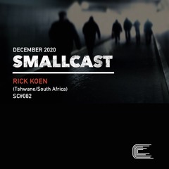 SMALLCAST: 082. RICK KOEN (South Africa)