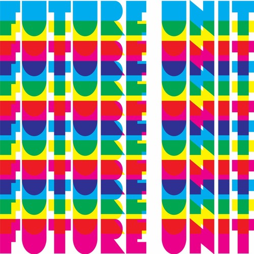 Guest Mix - Future Unit