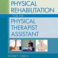 download EPUB 📖 Physical Rehabilitation for the Physical Therapist Assistant by  Lin