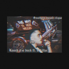 Knuck If U Buck ft. djkillac