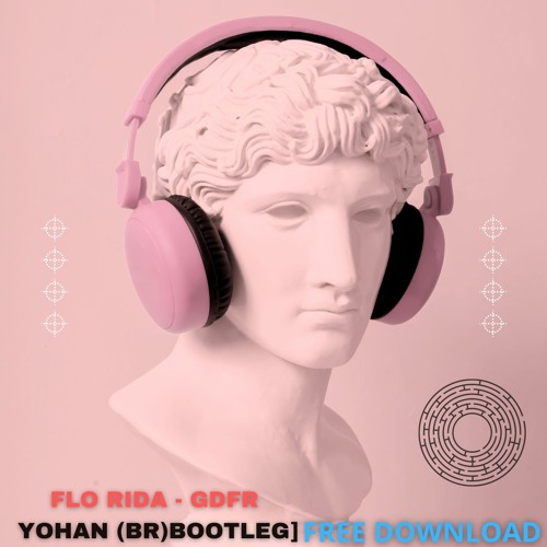 Stream Flo Rida - GDFR - YOHAN (BR) [Bootleg] FREEDOWNLOAD By.