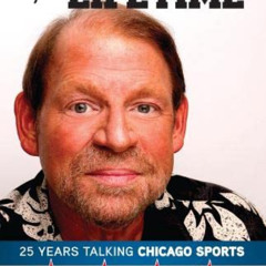 [READ] PDF 💘 The Score of a Lifetime: 25 Years Talking Chicago Sports by  Terry Boer