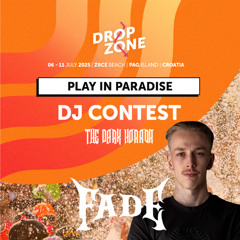 Play In Paradise – Fade – Dropzone 2025