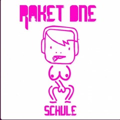Schule - Raket One