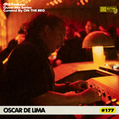 OSCAR DE LIMA - OTR PODCAST GUEST #177 (AU)