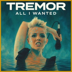 Tremor - All I Wanted