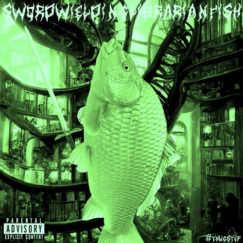 SWORDWIELDINGLIBRARIANFISH #thugstep (Sped Up + Reverb)