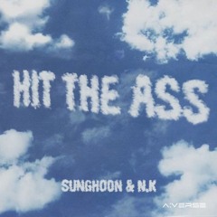 N.K & Sunghoon - Hit The Ass(Original Mix)