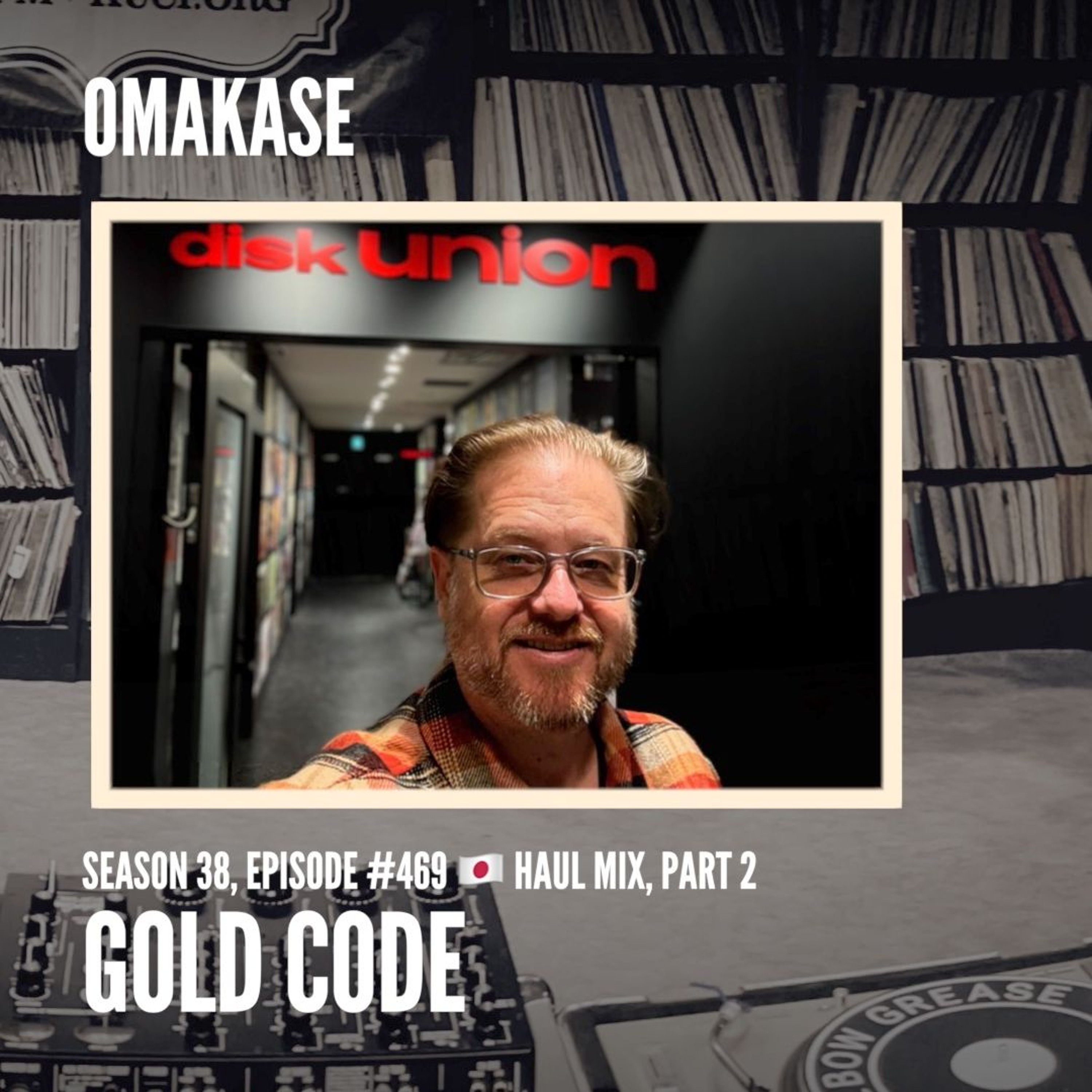 OMAKASE 469, Japan Record Haul, part 2 of 2 episode artwork