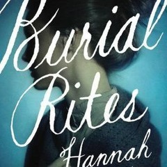 PDF/Ebook Burial Rites BY : Hannah Kent