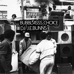 BUBBLASSS CHOICE