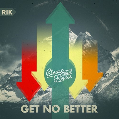 Get No Better (produced by Kankick)