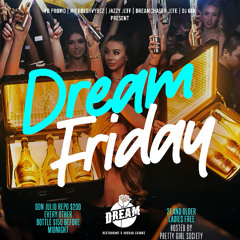 Dream Friday 6/6/2025 Live Audio - Dj Runit