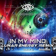 In My Mind (Lunar Energy Remix)