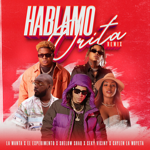 Stream Hablamo Orita (Remix) [feat. El Experimento (Macgyver) & Gailen La  Moyeta] by La Manta | Listen online for free on SoundCloud