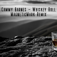 Cammy Barnes - Whiskey Roll Techno Remix