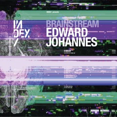 INDEx / Brainstream 30-01-21 - Edward Johannes