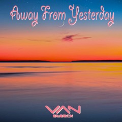 Away From Yesterday