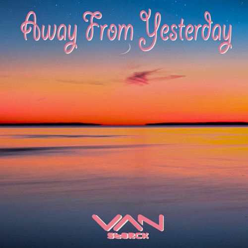 Away From Yesterday