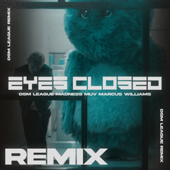 Ed Sheeran - Eyes Closed (Marcus Williams X Madness Muv x DSM League Remix)