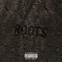 Roots (Prod. LethalNeedal)
