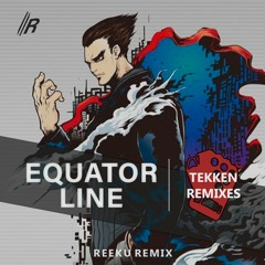 Tekken 7 — Equator Line 1st (Reeku Remix)