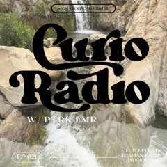Curio Radio Episode 21