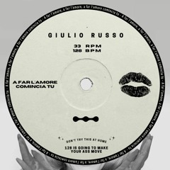 A far l'amore comincia tu - Giulio Russo - Tech-House Remix