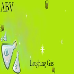 ABV - Laughing Gas  (hard Edit)