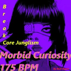 Morbid Curiosity - Bespoke Breaks - Bpm 175 - 2024 - Mastered