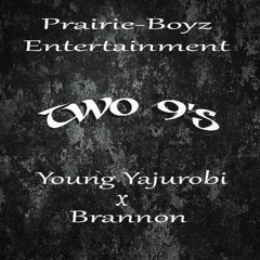 Two 9's ft. Brannon (prod. by - Walk Among Kings)