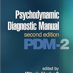 E.B.O.O.K.✔️ Psychodynamic Diagnostic Manual, Second Edition: PDM-2 Ebooks