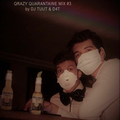 QRAZY QUARANTAINE MIX #3