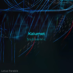 04. Kalumet - Drop Into_EP_Subsonic