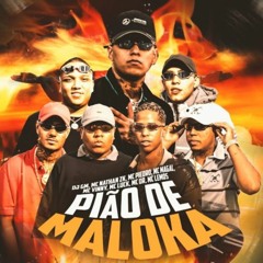 Pião De Maloka “DJ GM” - MCs Nathan ZK, Piedro, Magal, Vinny, Lemos, Luck E DR  [ 2022 ]