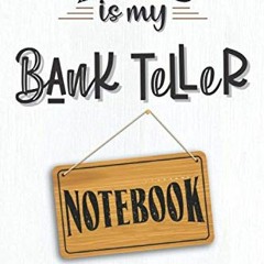 [READ] PDF EBOOK EPUB KINDLE This is my bank teller notebook: Bank teller notebook, funny bank telle