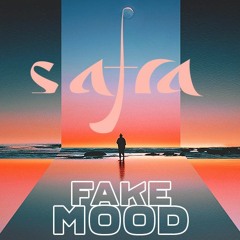 Safra | Fake Mood