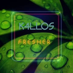 fresher (K4LLOS 2022) .mp3