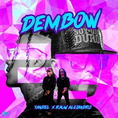 Yandel X Rauw Alejandro - Dembow 2020