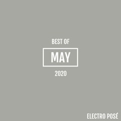 Electro Posé l Best Of May 2020