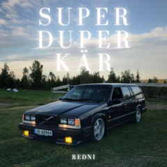 SUPER DUPER KÄR - REDNI Bootleg