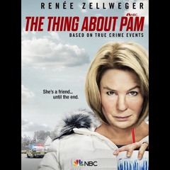 The Hit House - "Of Doubt" (NBC's "The Thing About Pam" Mini-series)